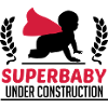 Superbaby under construction