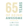 65 Years Of Being Awesome - 65th Birthday