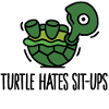 Turtle hates sit-ups