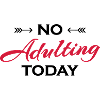 No adulting today