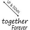 up & down - together forever