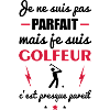 pas parfait golfeur,tee shirt golf