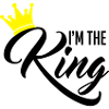 I'm the King