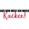 aus dem weg kacken