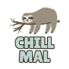 Sloth - Chill Mal