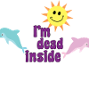 I'm Dead Inside