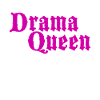 Drama Queen