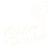 Master of Disaster