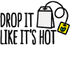 Drop it likes it's hot