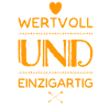 wertvoll und einzigartig