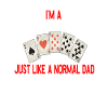 I'm a poker dad