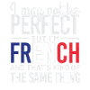 not perfect but french
