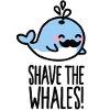 Shave the whales!