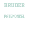 Patenonkel Bruder Onkel Geschenkidee