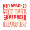 Mediamatiker Superheld