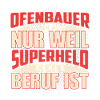 Ofenbauer Superheld