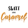 Sweet like Caramel
