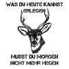 Jäger Spruch Jagd
