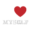 I love myself
