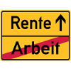 Arbeit Rente Ortsschild
