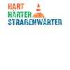 Hart Härter Straßenwärter