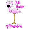 Ich hasse Menschen Flamingo