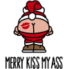 Merry kiss my ass
