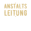 Anstaltsleitung Chef Humor