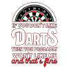 Darts Humor Saying Shirt