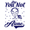 You are not alone