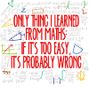 Math Math Algebra Calculating Funny Sayings