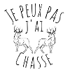 Je peux pas j'ai chasse !