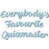 Everybodys favourite quizmaster funny te