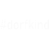 #dorfkind