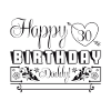 Happy 30th Birthday Daddy