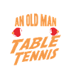 Table Tennis Grandpa Dad