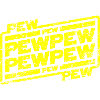 Pew Pew Pew