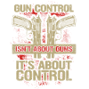 Gun Control Not About Guns
