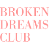 broken dreams club