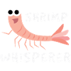 Shrimp whisperer