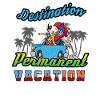 Destination Permanent Vacation Funny Veterans