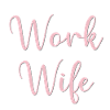 Work Wife Calligraphy