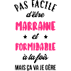 Marraine formidable / Filleule / Filleul / Baptême