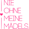 nie ohne maedels herz