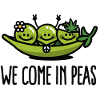 We come in peas / peace