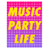 MUSIC PARTY LIFE