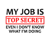Mon travail est top secret