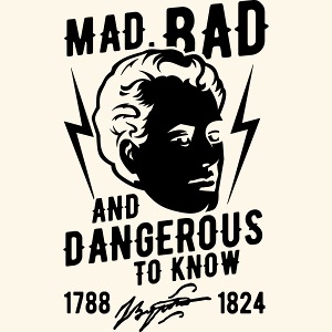 Lord Byron T Shirt Design Mad, Bad & Dangerous