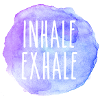 inhale - exhale