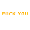 Fuck you love you